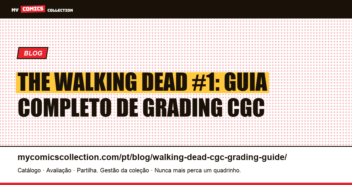 Walking Dead: Guia de Grading CGC, ilustração do artigo
