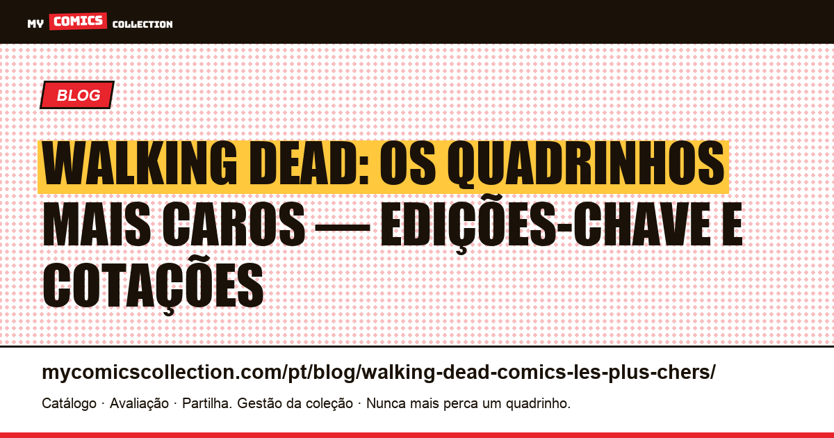 Walking Dead: os quadrinhos mais caros (edições-chave e cotações), ilustração do artigo