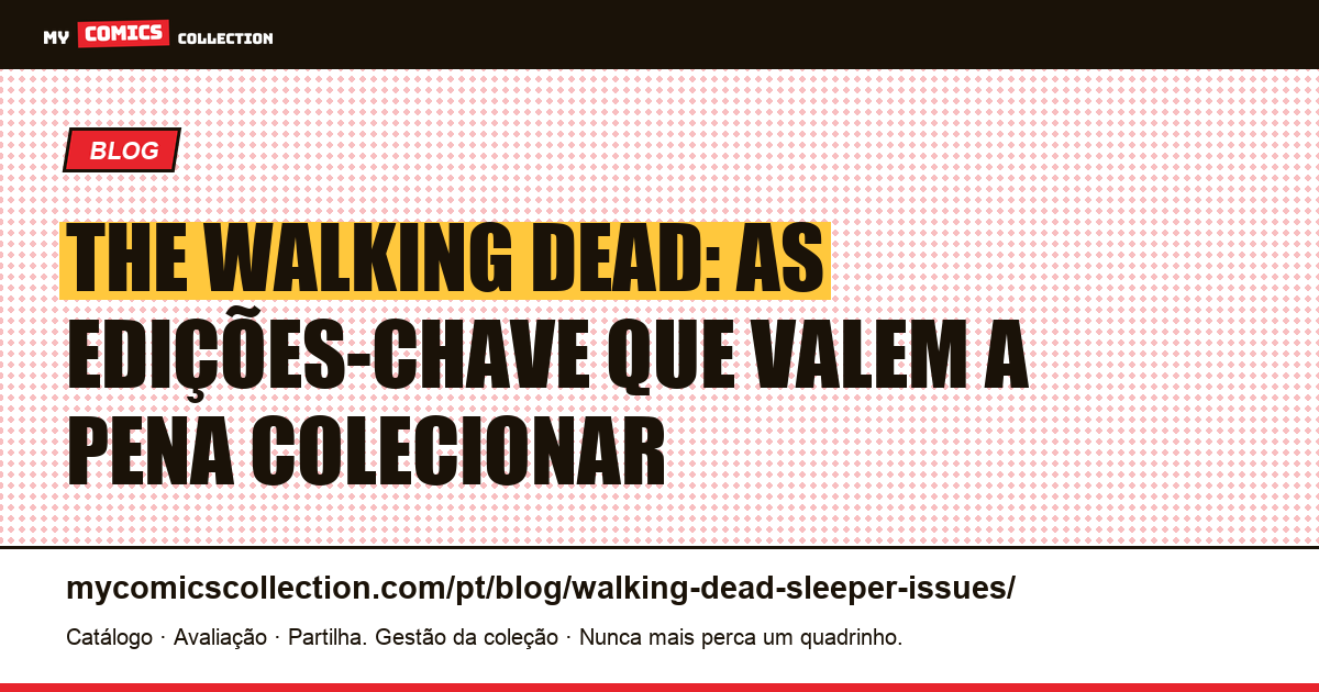 The Walking Dead: quais são as edições-chave que valem a pena?, ilustração do artigo