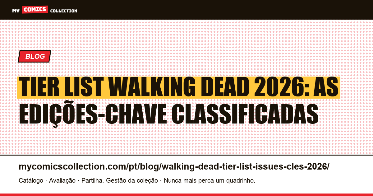 Tier List Walking Dead 2026: Edições-Chave Classificadas por Nível, ilustração do artigo