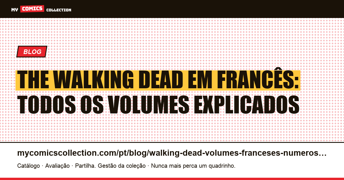 The Walking Dead em francês: volumes e números, ilustração do artigo