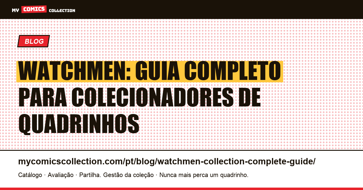 Watchmen: guia completo do colecionador de quadrinhos, ilustração do artigo