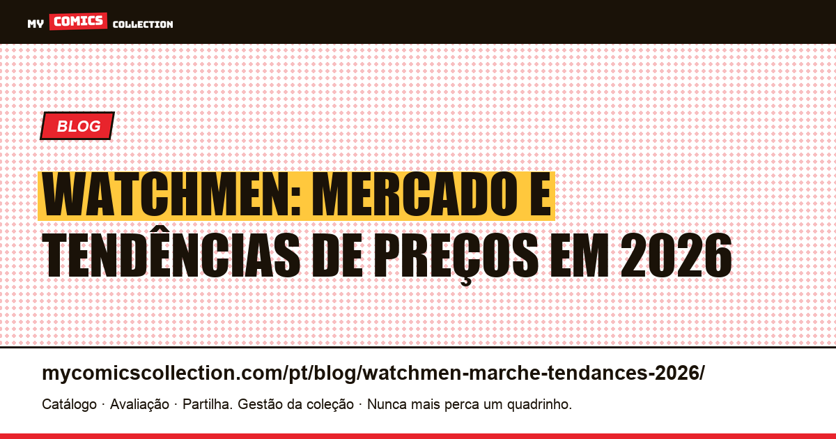Watchmen: mercado e tendências de preços em 2026, ilustração do artigo