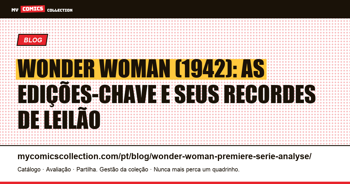 Wonder Woman: a primeira série: cotações e análise completa, ilustração do artigo