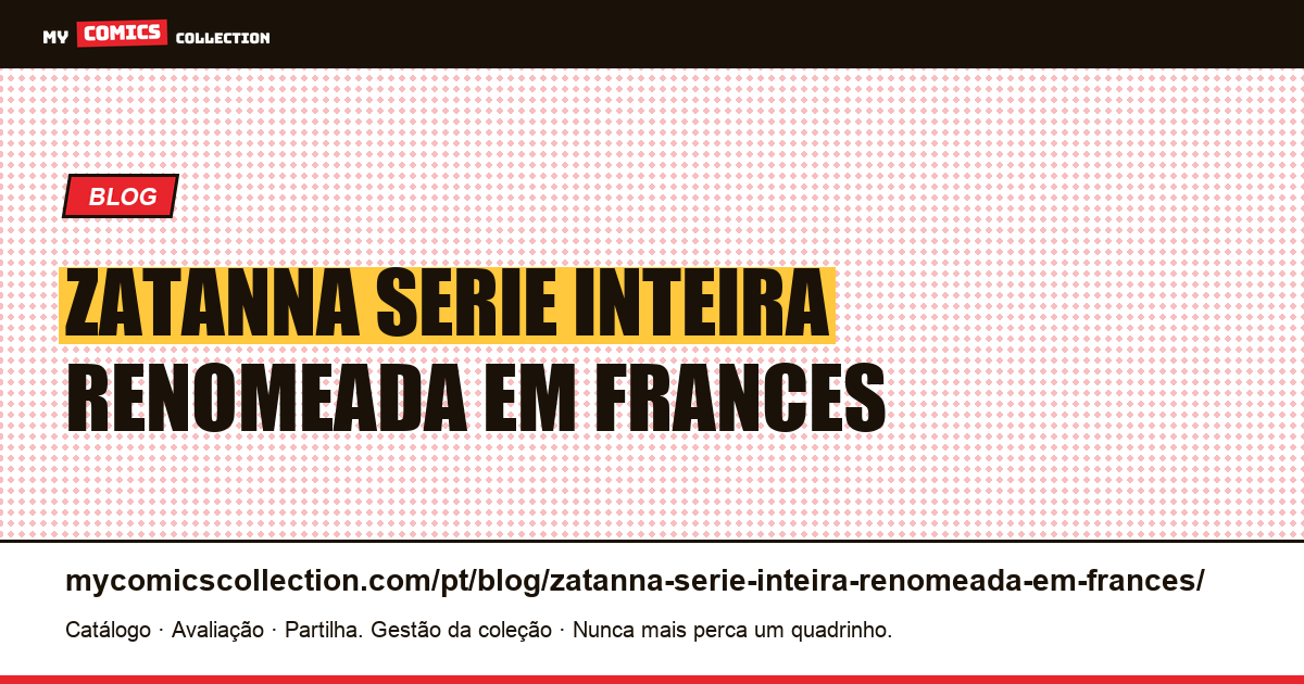 Zatanna: série inteira renomeada em francês, sem relação com o título original — ilustração do artigo