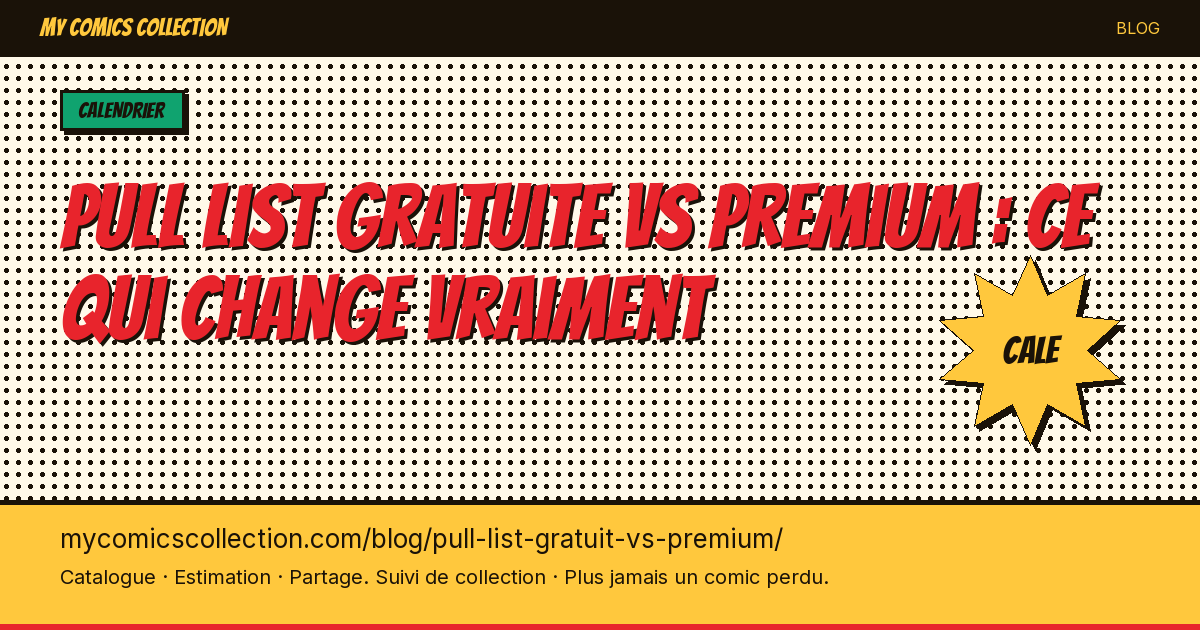 Pull list Gratuit Vs Premium — illustration article