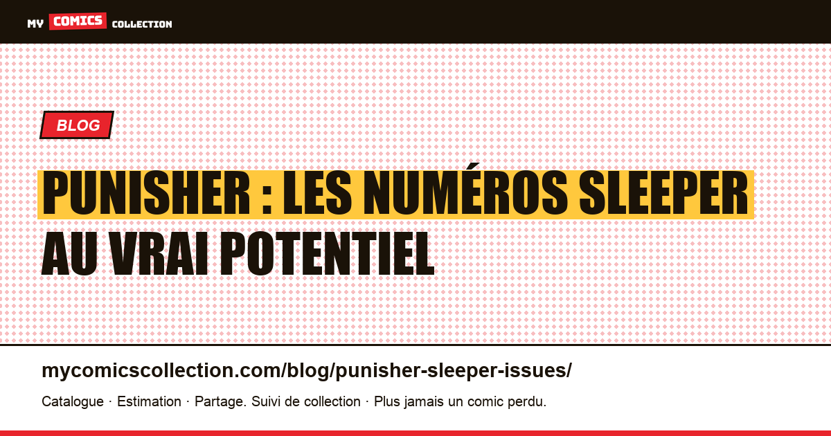 Punisher : les numéros « sleeper » au vrai potentiel de hausse, illustration article