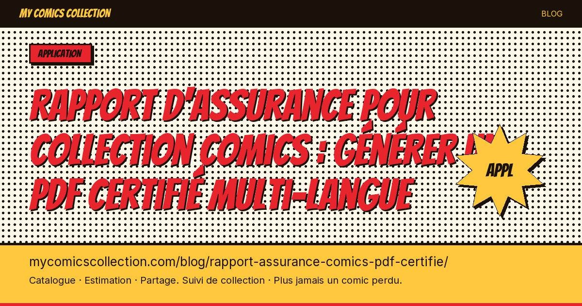Rapport d'assurance pour collection comics : générer un PDF certifié multi-langue — illustration article