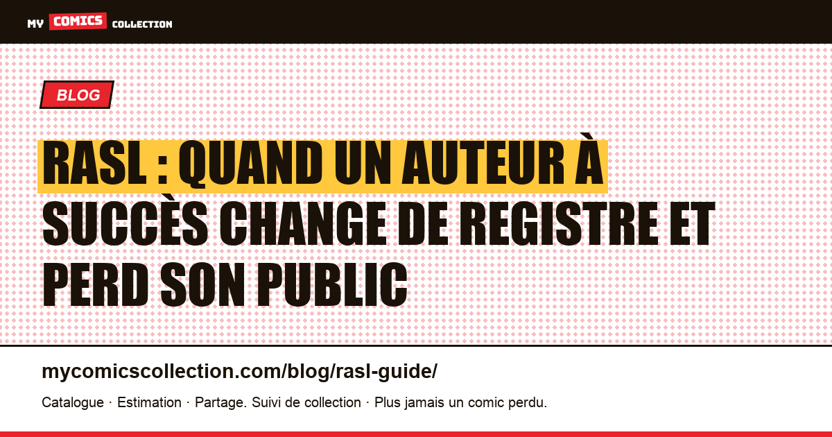 RASL : quand un auteur à succès change de registre et perd son public — illustration article