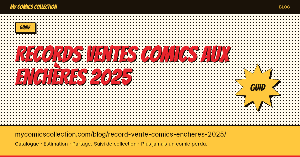 Records ventes comics aux enchères 2025 — illustration article