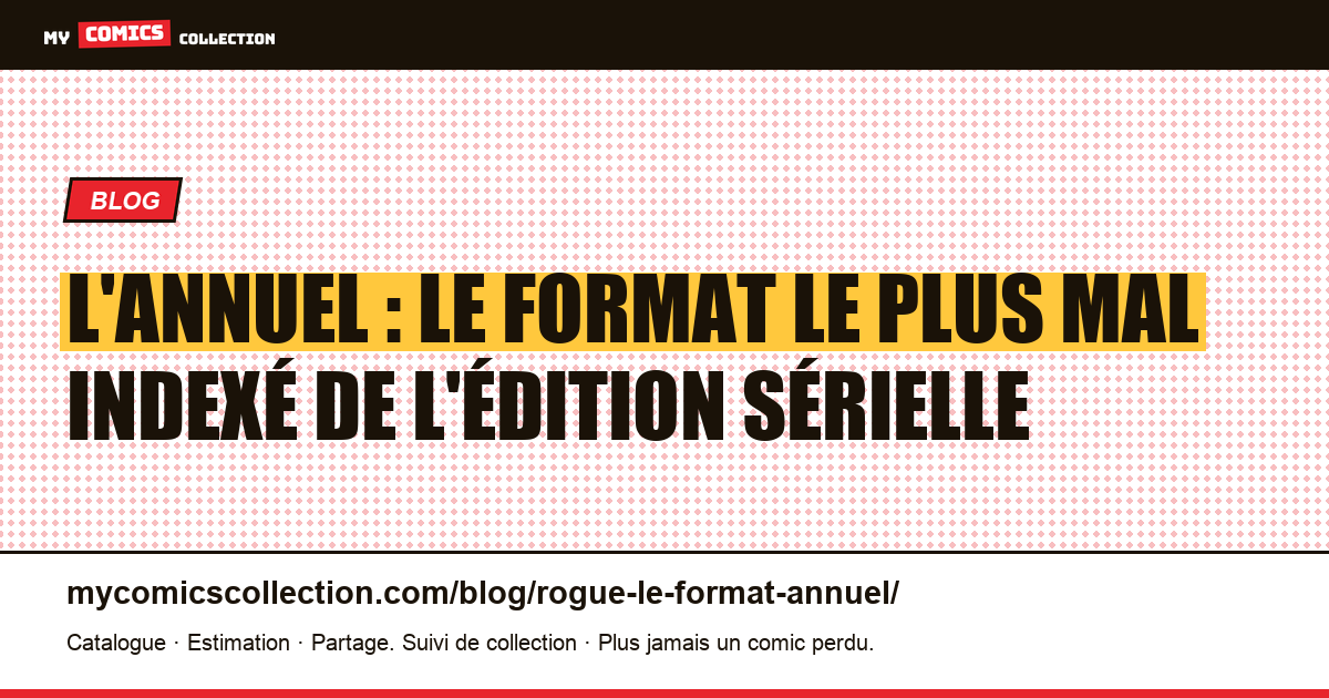 L'annuel : le format le plus mal indexé de l'édition sérielle — illustration article