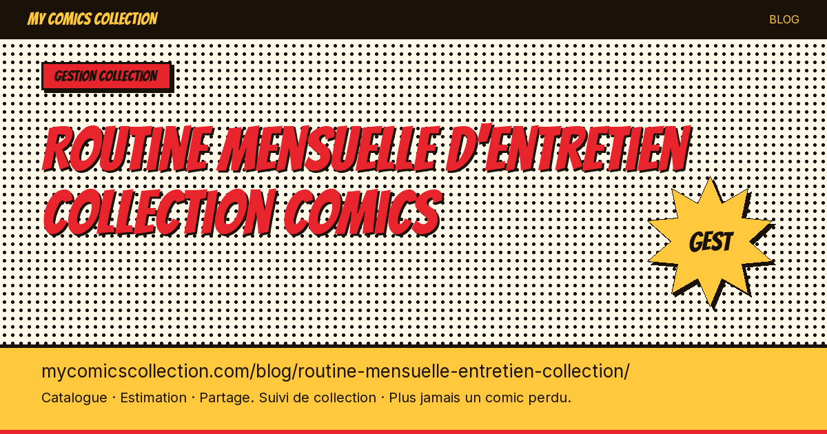 Routine mensuelle d'entretien collection comics — illustration article