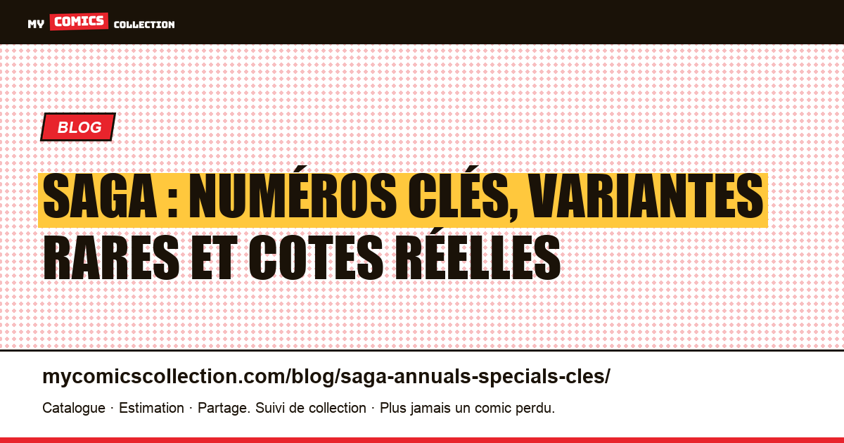 Saga : numéros clés, variantes et spéciaux à connaître, illustration article