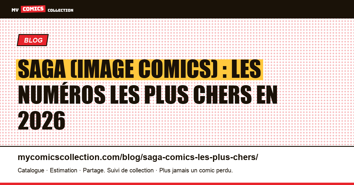 Saga : les comics les plus chers et les clés à connaître, illustration article