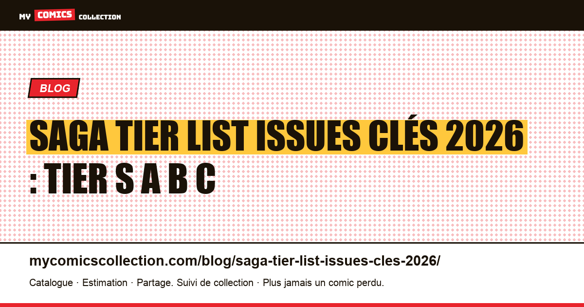 Saga tier list issues clés 2026 : Tier S A B C — illustration article