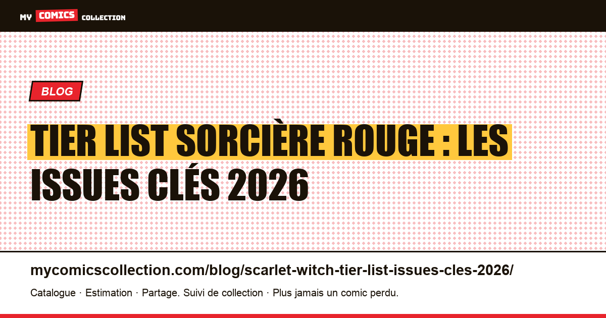 Tier list Sorcière rouge : les issues clés 2026 — illustration article