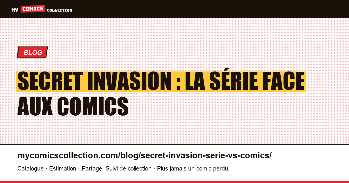 Secret Invasion : la série face aux comics d'inspiration — illustration article
