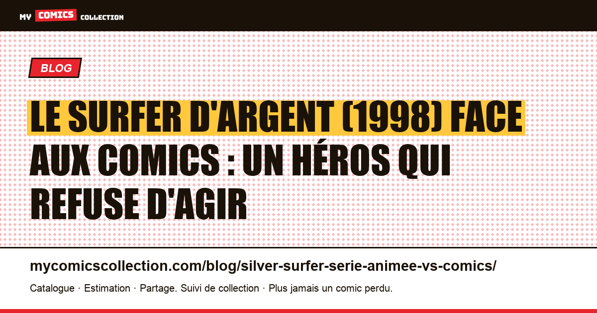 Le Surfer d'Argent (1998) face aux comics : un héros qui refuse d'agir — illustration article