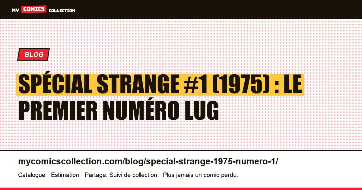 Spécial Strange #1 (1975) : reconnaître et acheter le premier numéro, illustration article