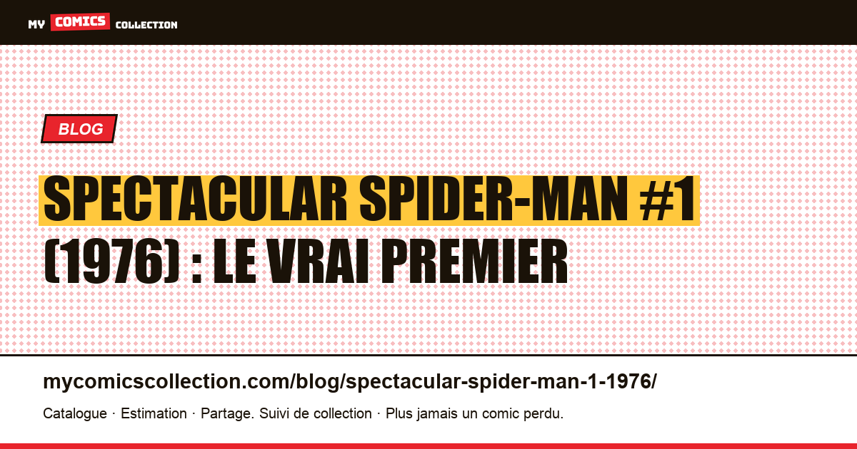 The Spectacular Spider-Man #1 (1976) : la deuxième série mensuelle, illustration article