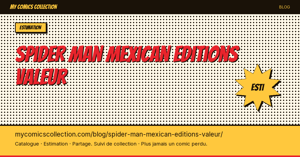 Spider-Man mexican editions valeur — illustration article
