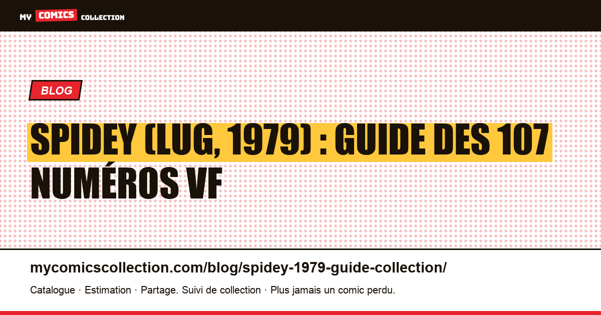Spidey (Lug, 1979) : le guide de collection de la revue en 107 numéros, illustration article