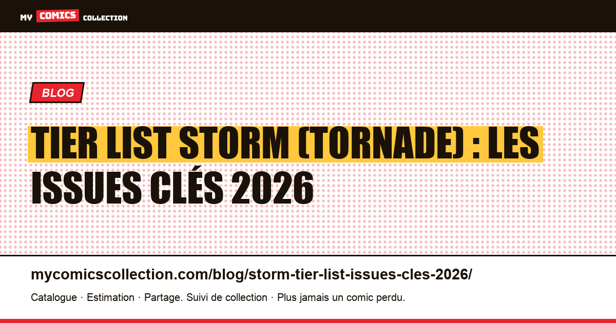 Tier list Storm (Tornade) : les issues clés 2026 — illustration article