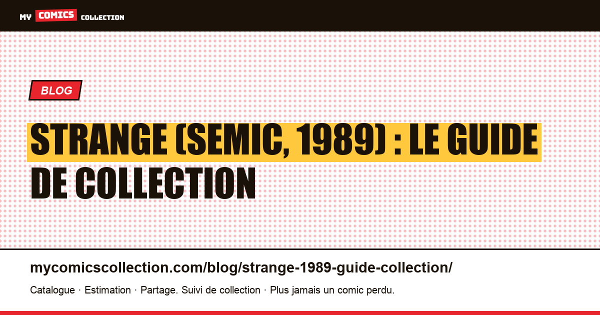 Strange (Semic, 1989) : le guide de collection des 107 numéros, illustration article