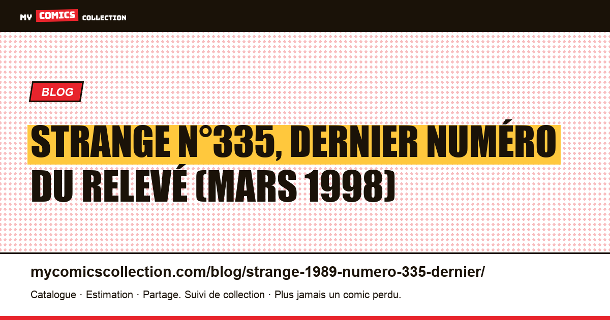 Strange n°335, mars 1998 : le dernier du relevé, pas de la revue, illustration article