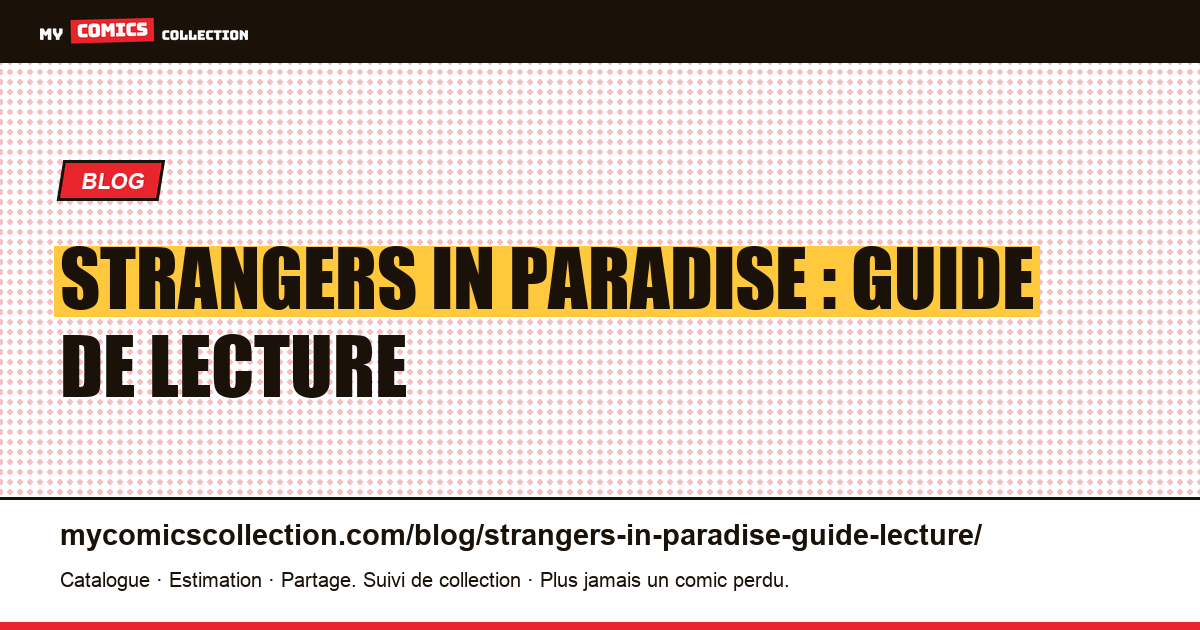 Strangers in Paradise : guide de lecture — illustration article
