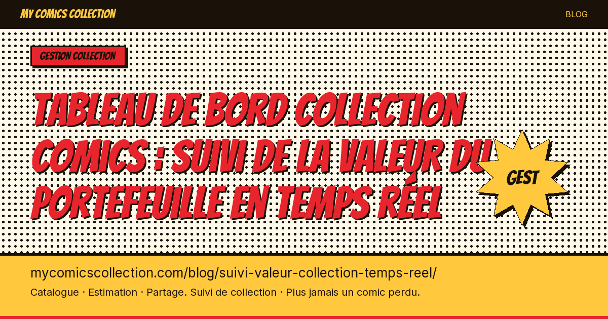 Tableau de bord collection comics : suivi de la valeur du portefeuille en temps réel — illustration article