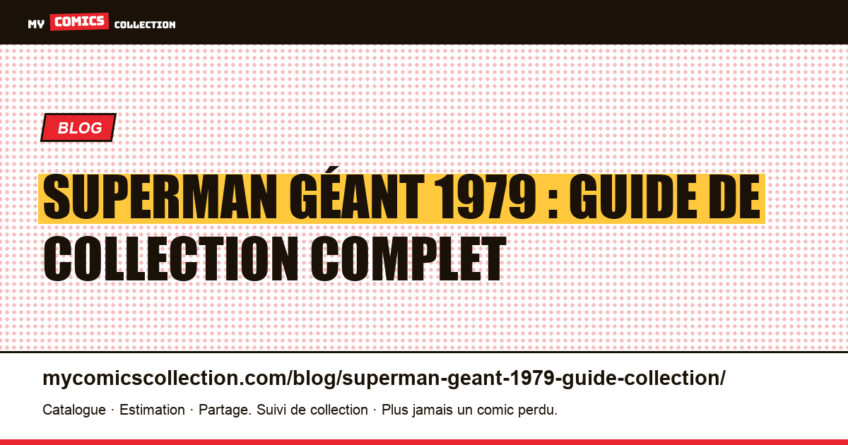 Superman Géant (Sagédition, 1979) : le guide de la collection, illustration article