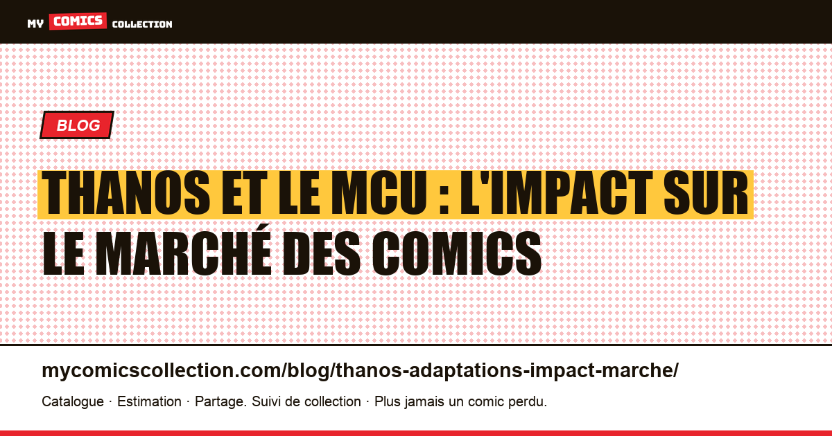 Thanos et le MCU : comment les films ont transformé la cote de ses comics, illustration article