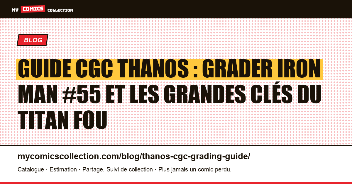 Guide CGC pour les comics Thanos : quoi graduer, à quel prix, illustration article