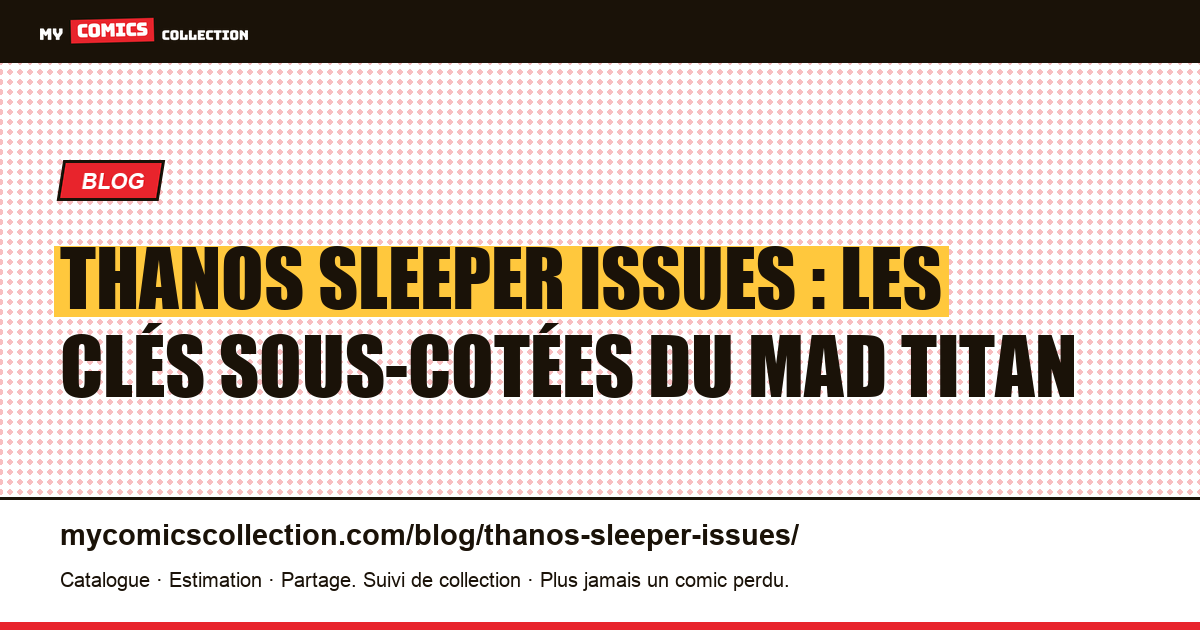 Thanos : les issues secondaires qui valent le coup d'œil, illustration article