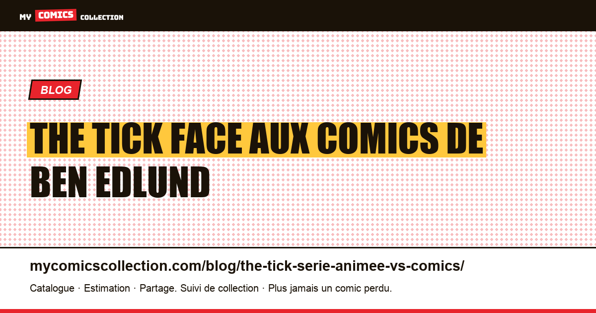 The Tick face aux comics de Ben Edlund — illustration article