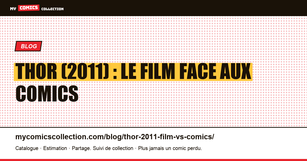 Thor (2011) : le film face aux comics d'inspiration — illustration article
