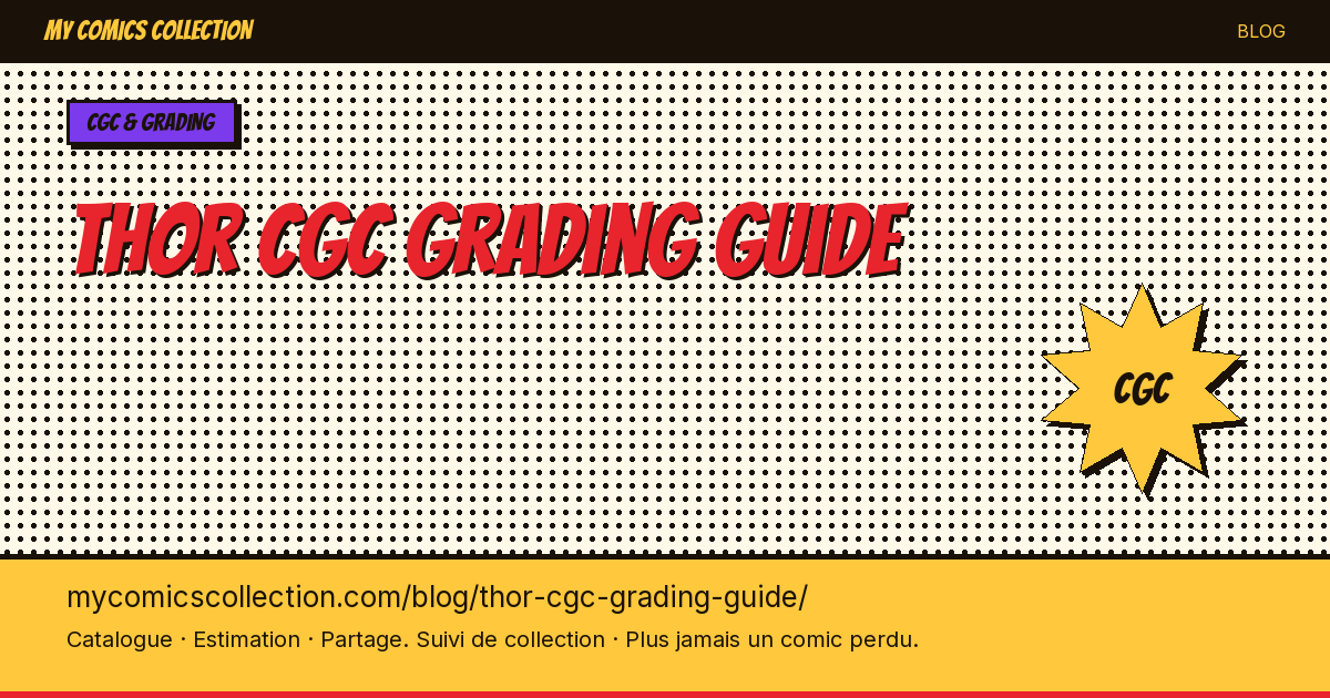 Thor : guide du grading CGC — illustration article