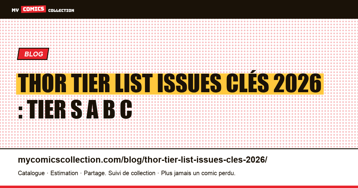 Thor tier list issues clés 2026 : Tier S A B C — illustration article