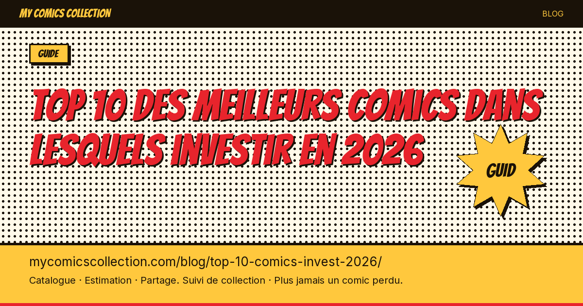 Top 10 des meilleurs comics dans lesquels investir en 2026 — illustration article