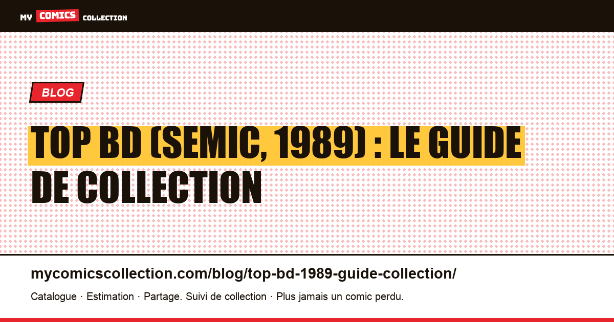 Top BD (Semic, 1989) : le guide de collection des 31 albums relevés, illustration article
