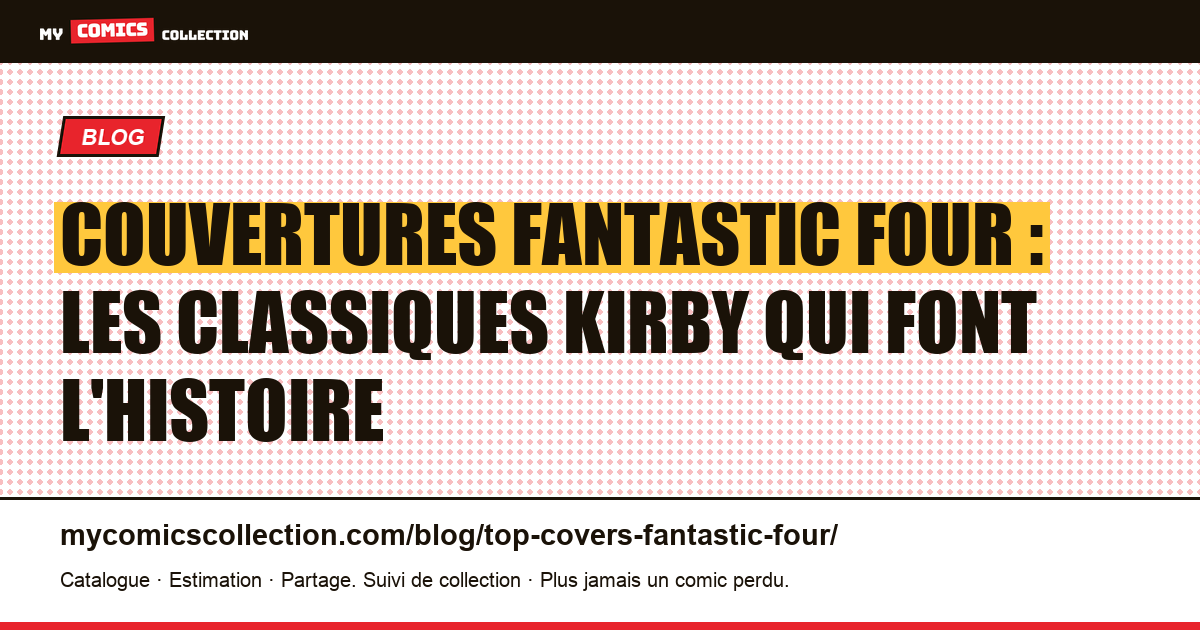 Les couvertures les plus emblématiques des Fantastic Four, illustration article