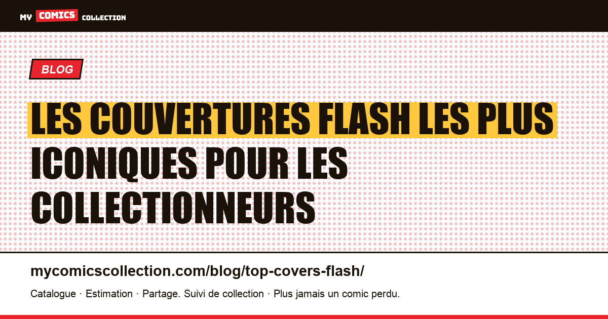Les couvertures de Flash les plus iconiques : Showcase #4, Flash of Two Worlds et les classiques Infantino, illustration article