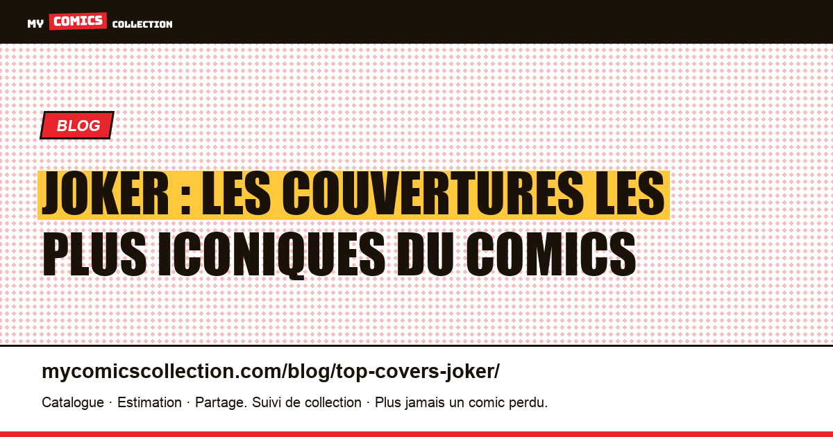 Les couvertures les plus emblématiques du Joker en comics, illustration article