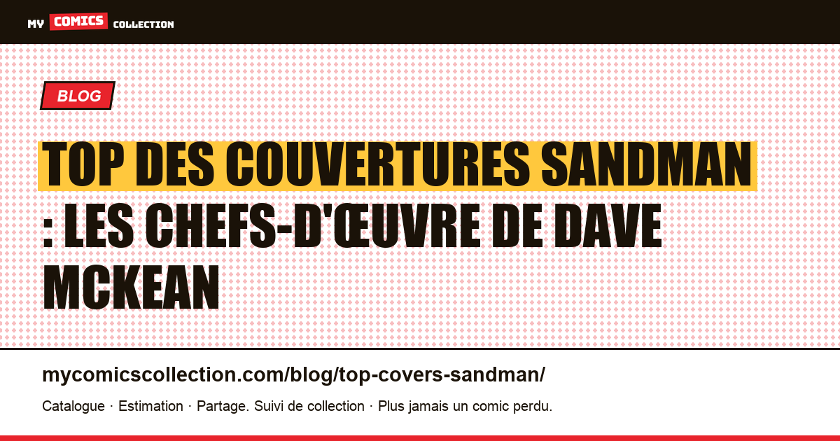 Les couvertures Sandman les plus iconiques : le guide Dave McKean, illustration article