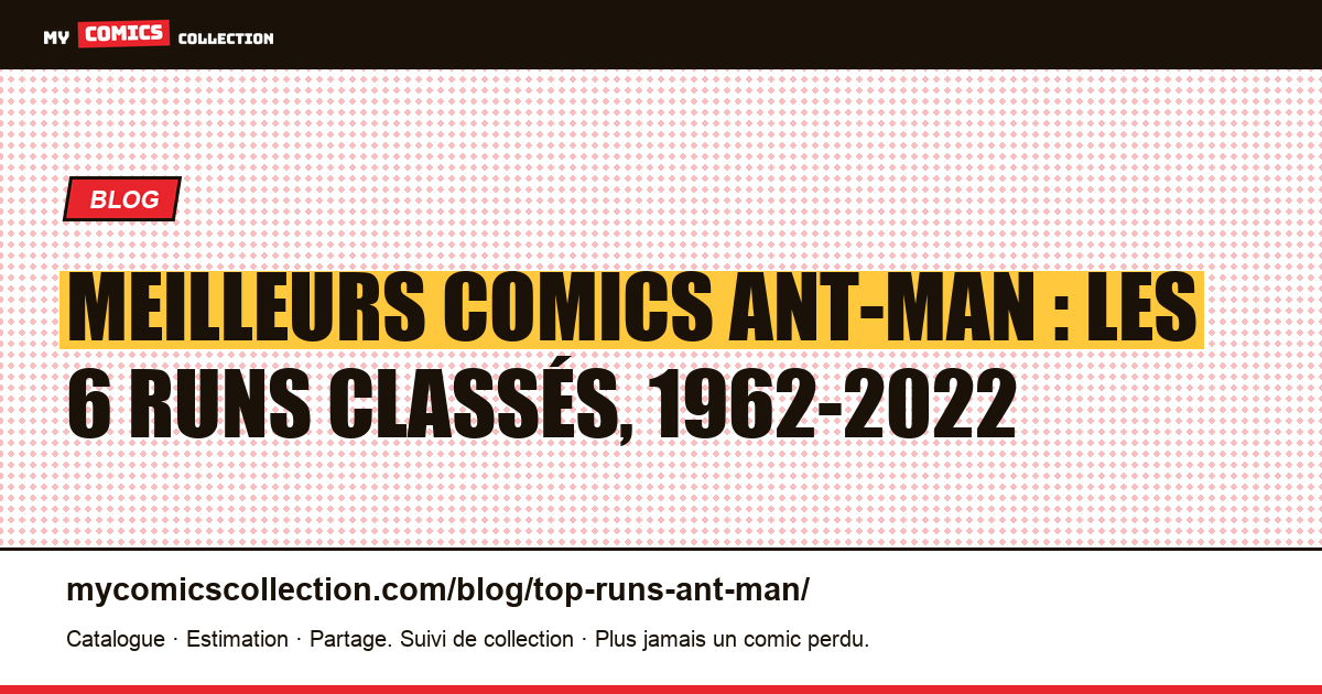 Les meilleurs runs d'Ant-Man : le classement des 6 séries de Pym et Lang, illustration article
