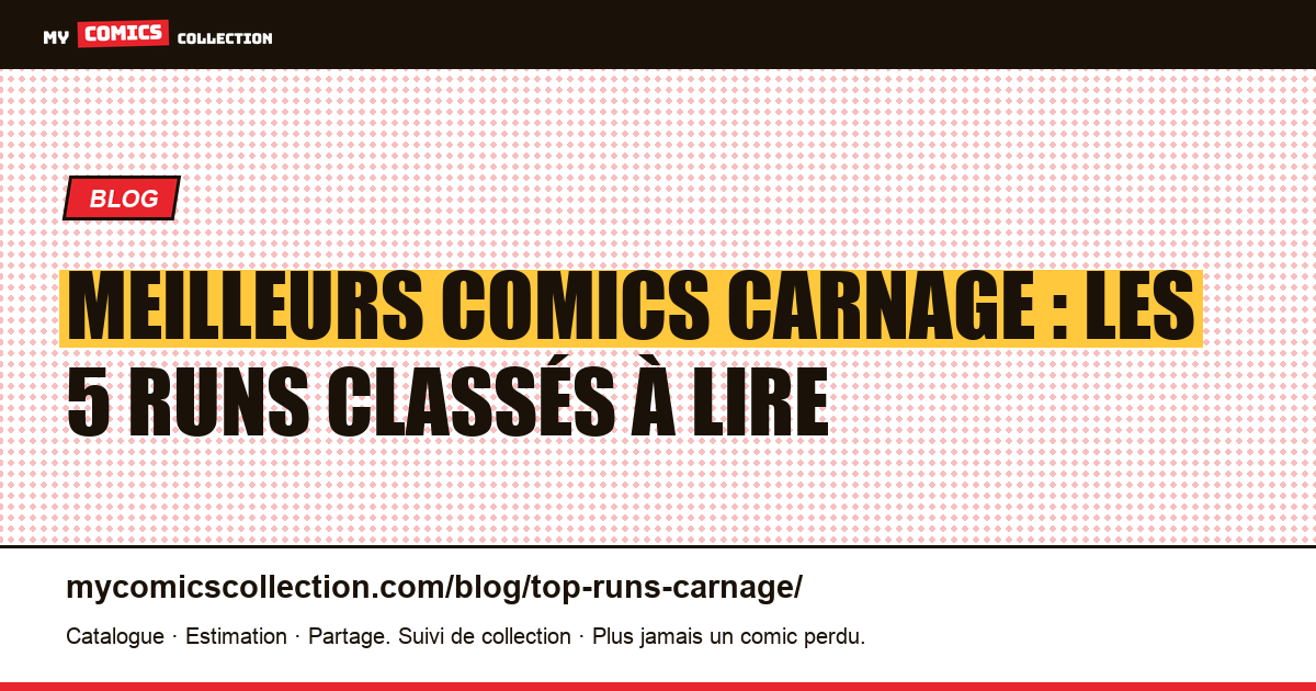 Les meilleurs runs de Carnage : le classement de cinq lectures essentielles, illustration article