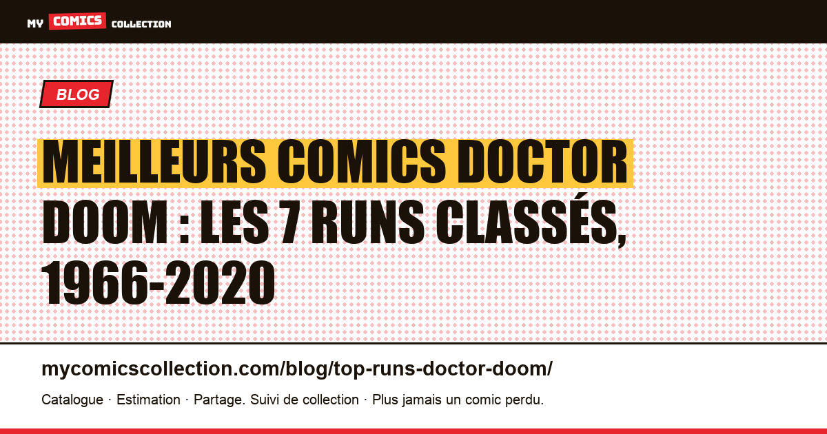 Les meilleurs runs de Doctor Doom : le classement des 7 récits à lire, illustration article
