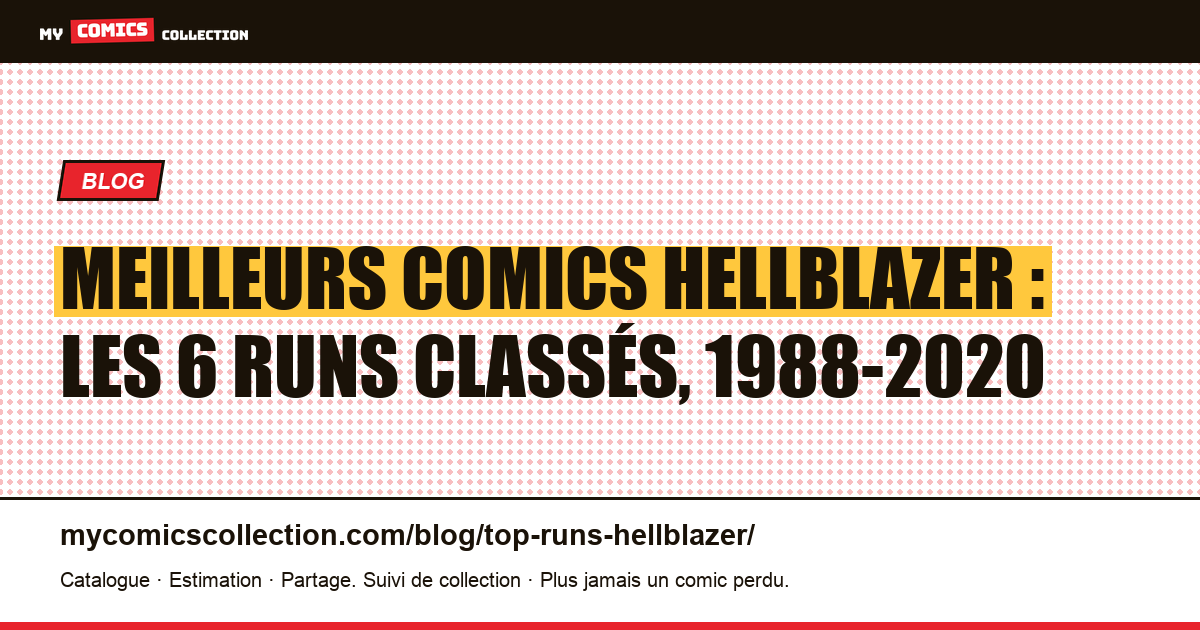Les meilleurs runs de Hellblazer : le classement des 6 périodes à lire, illustration article