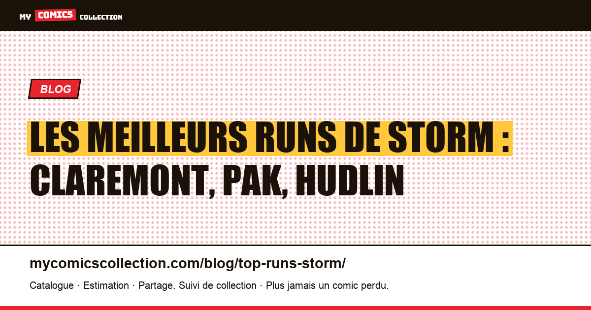 Les meilleurs runs de Storm : Claremont, Pak, Hudlin — illustration article
